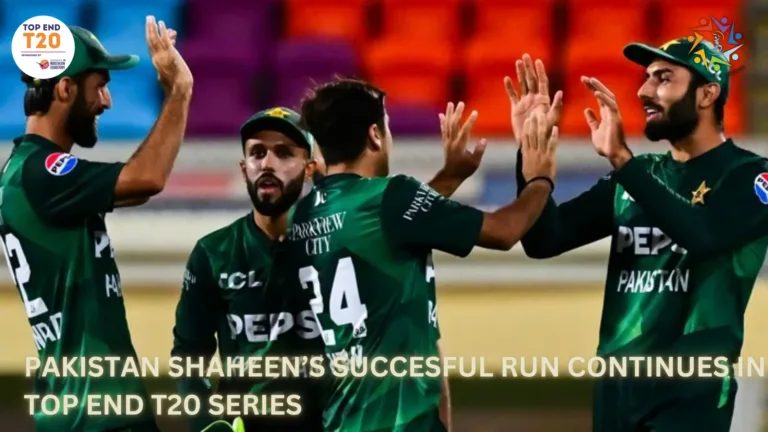 Pakistan Shaheens in top end T20 series